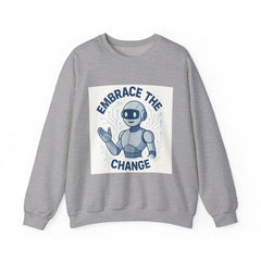 Embrace the Change Sweatshirt — Friendly Robot Graphic Crewneck